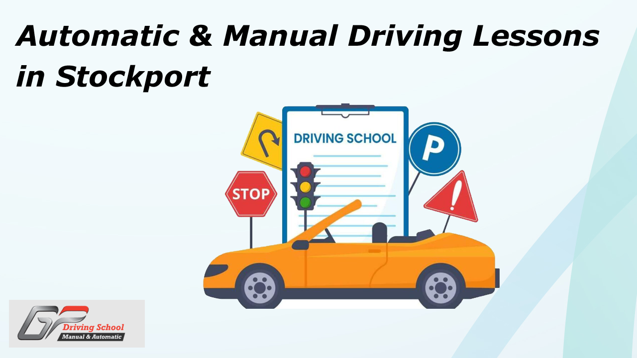 Automatic & Manual Driving Lessons in Stockport